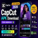 CapCut APK Vedio And Image editer App 2026